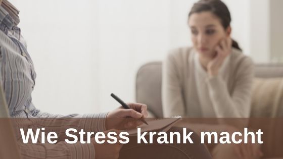 Wie Stress krank macht